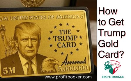 How to Get Trump’s $5 Million Gold Card and What It Really Means in 2025