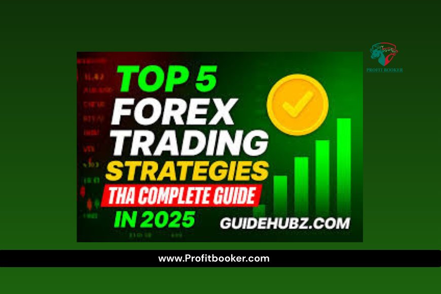 Top 5 Trading Strategies That Actually Work in 2025